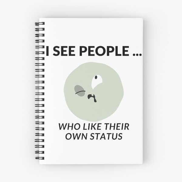 Item preview, I SEE PEOPLE WHO LIKE THEIR OWN STATUS designed and sold by fSocietyAUT.