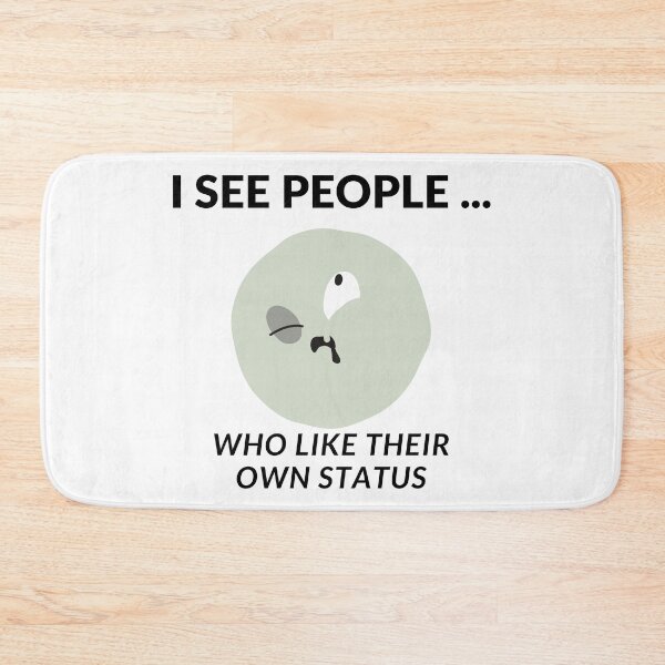 Item preview, I SEE PEOPLE WHO LIKE THEIR OWN STATUS designed and sold by fSocietyAUT.