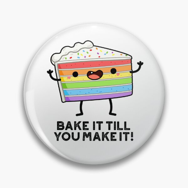 Item preview, Bake It Till YOU Make It Funny Baking Puns  designed and sold by punnybone.