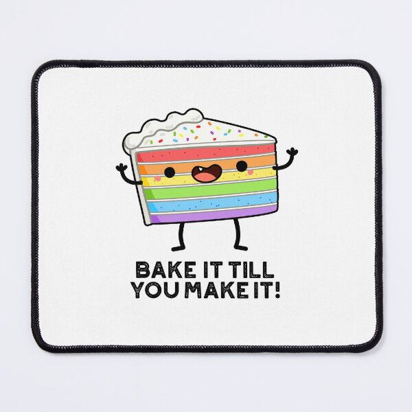 Item preview, Bake It Till YOU Make It Funny Baking Puns designed and sold by punnybone.