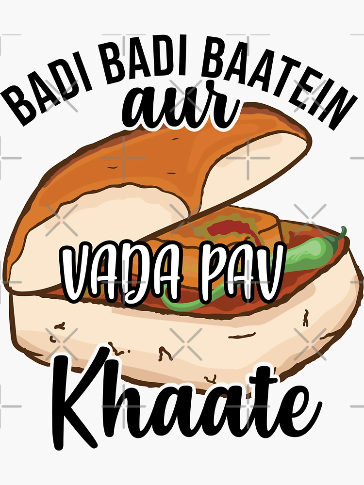 Badi Badi Baatein Vada Pav Khate Hindi Quote Meme India