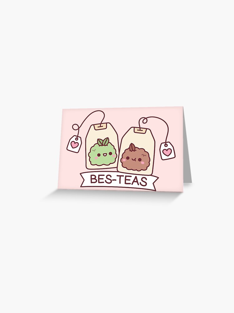 "Cute Teabags Tea Leaves Bes Teas Besties" Greeting Card for Sale by ...