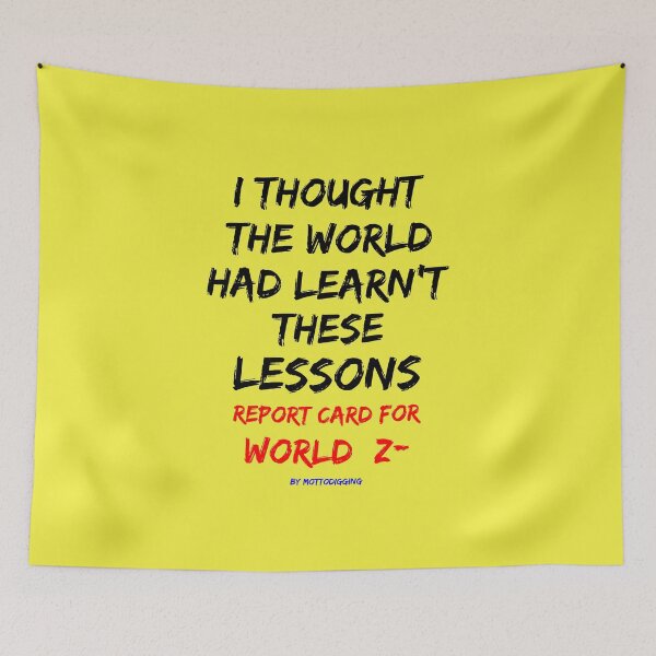 Item preview, I Thought The World Had Learn 't These Lessons Report Card For World Z- designed and sold by MottoDigging.