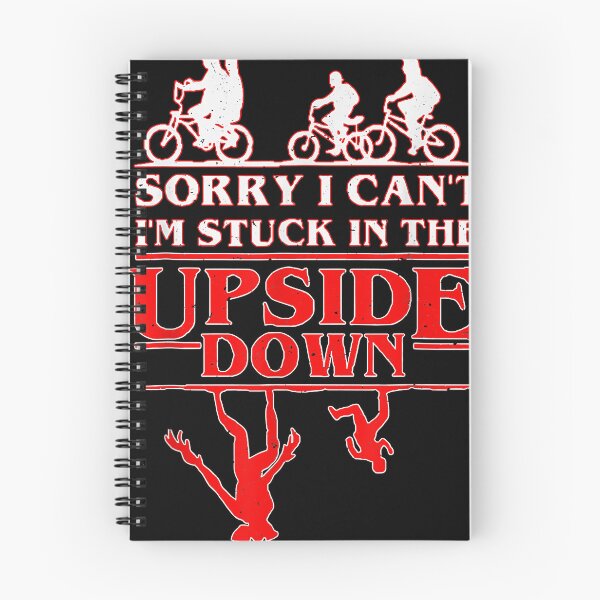 Item preview, Sorry I Can't I'm Stuck in The Upside-Down designed and sold by nedrae.