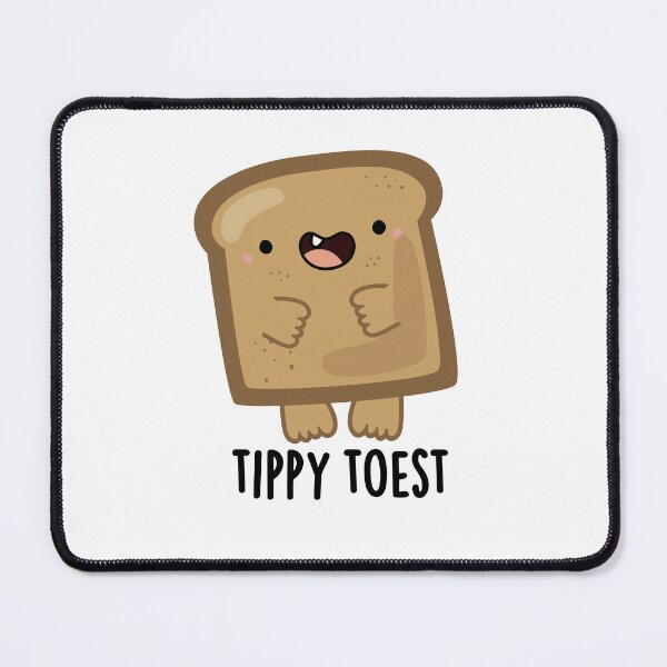 Item preview, Tippy Toest Tippy Toe Funny Toast Puns  designed and sold by punnybone.