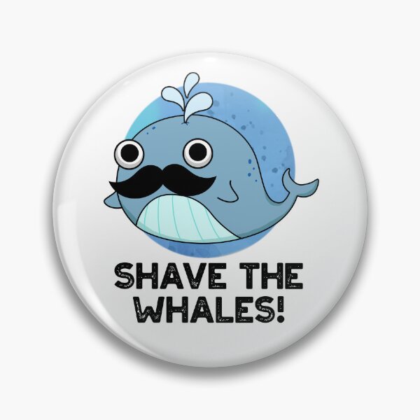Item preview, Shave The Whales Funny Animal Puns  designed and sold by punnybone.