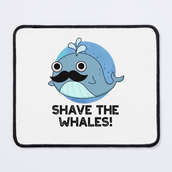 Item preview, Shave The Whales Funny Animal Puns designed and sold by punnybone.