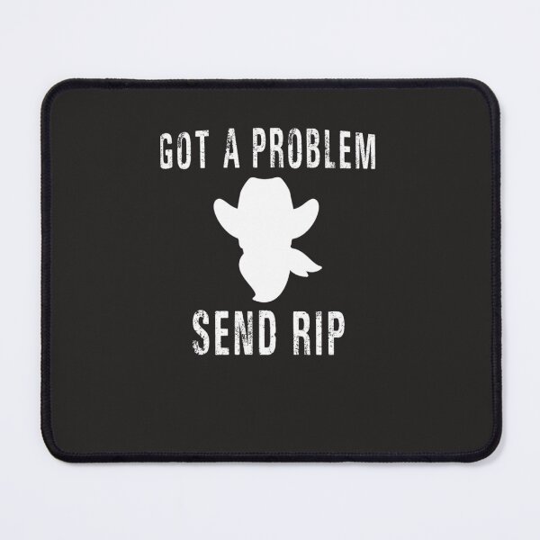 Item preview, Got a problem Send Rip Clas designed and sold by denhamma.