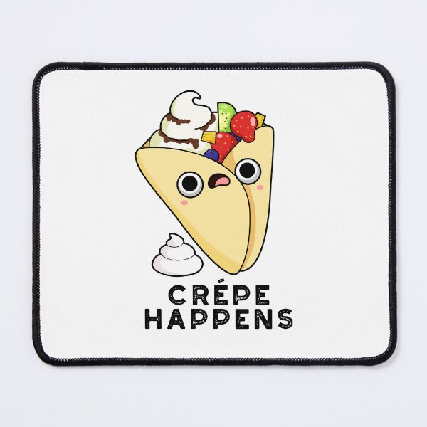 Item preview, Crepe Happens Funny Food Puns  designed and sold by punnybone.