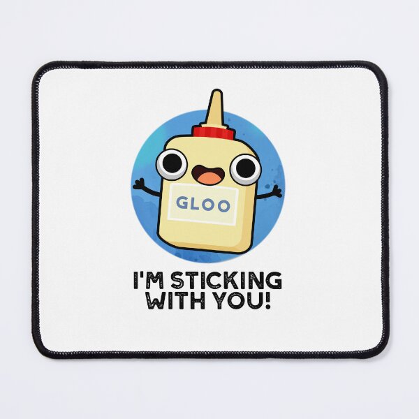 Item preview, I'm Sticking With You Funny Glue Puns  designed and sold by punnybone.