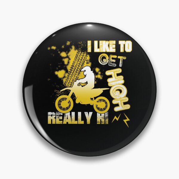 Item preview, Dirt Bike I Like To Get High Really High designed and sold by UnknownArtistt.