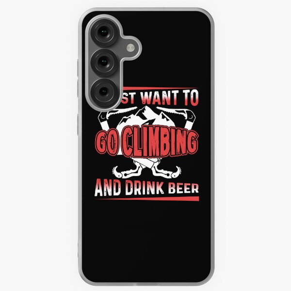 Item preview, I Just Want To Go Climbing And Drink Beer designed and sold by UnknownArtistt.