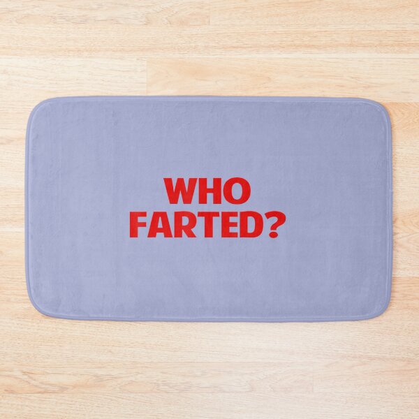 Item preview, Who Farted Gag designed and sold by NataSaic.