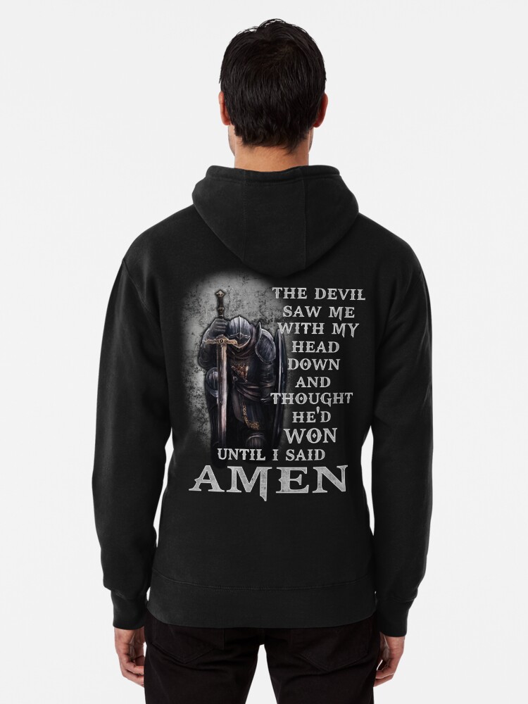 The devil saw me with my head 2025 down hoodie