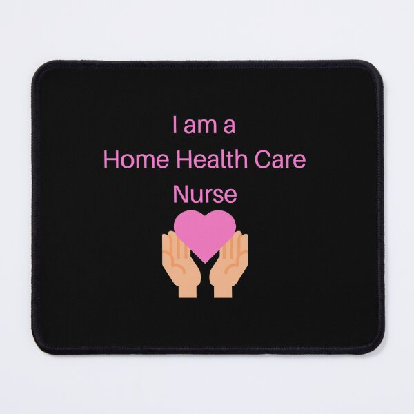 Item preview, I am a Home Health Care Nurse - Home Health Care Nurse designed and sold by JohnMavis.