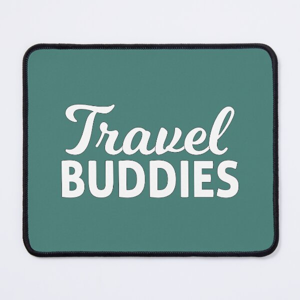 Item preview, Travel Buddies designed and sold by RMelissart.