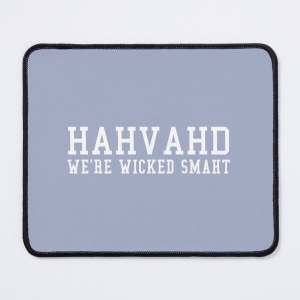 Item preview, Wicked Smaht Slang Hahvahd Boston Grad College designed and sold by NataSaic.
