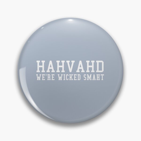 Item preview, Wicked Smaht Slang Hahvahd Boston Grad College designed and sold by NataSaic.