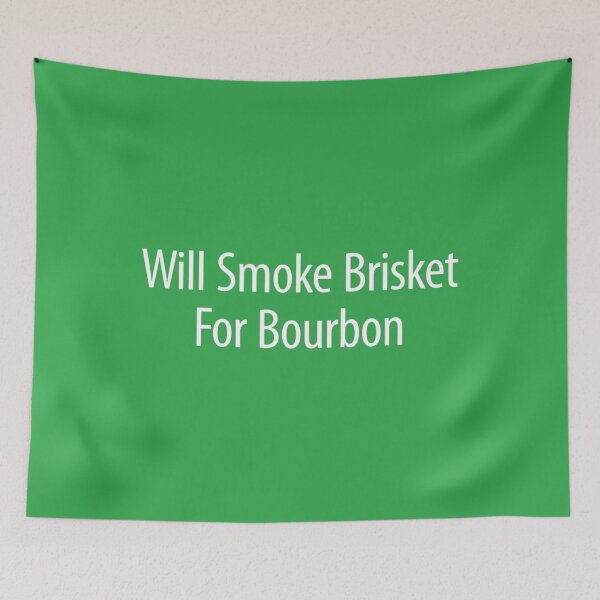 Item preview, Will Smoke Brisket For Bourbon designed and sold by NataSaic.