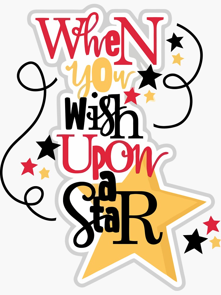 "When You Wish Upon A Star " Sticker for Sale by MarletteHome Redbubble