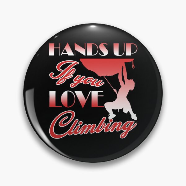 Item preview, Hands Up If You Love Climbing designed and sold by UnknownArtistt.