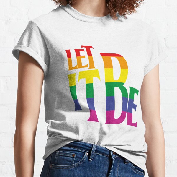 LET IT BE PRIDE Camiseta clásica