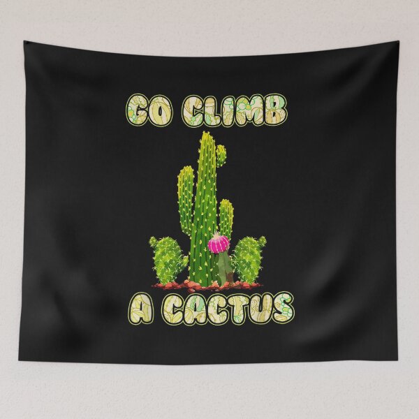 Item preview, Cactus Lovers Desert Humor Go Climb A Cactus designed and sold by JaySantos2022.