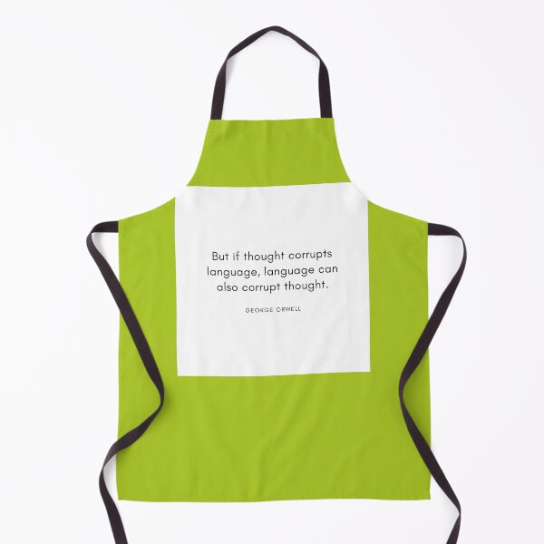 Item preview, George Orwell Quote But If Thought Corrupts Language, Language Can Also Corrupt Thought. designed and sold by HansHermannHero.