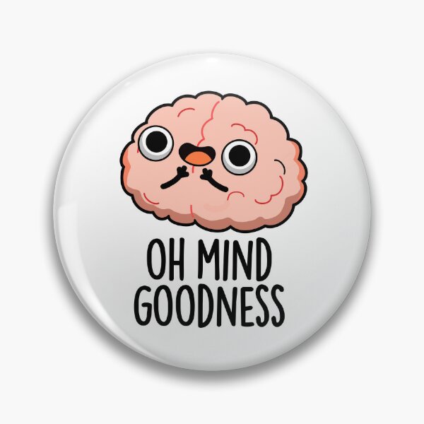 Item preview, Oh Mind Goodness Funny Brain Puns   designed and sold by punnybone.
