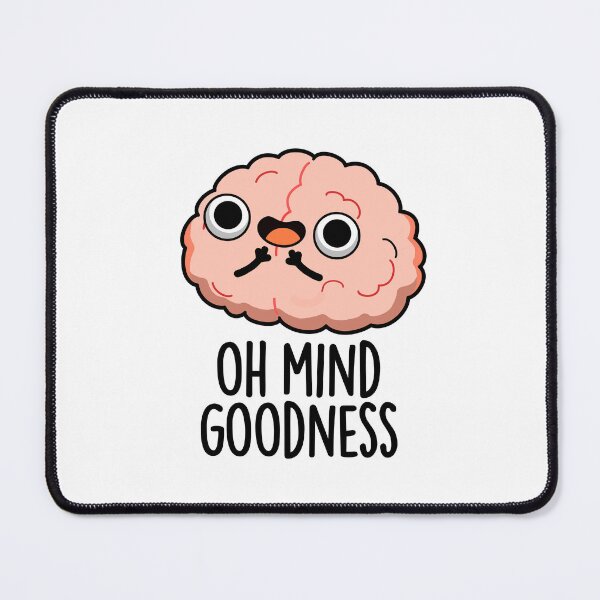Item preview, Oh Mind Goodness Funny Brain Puns   designed and sold by punnybone.