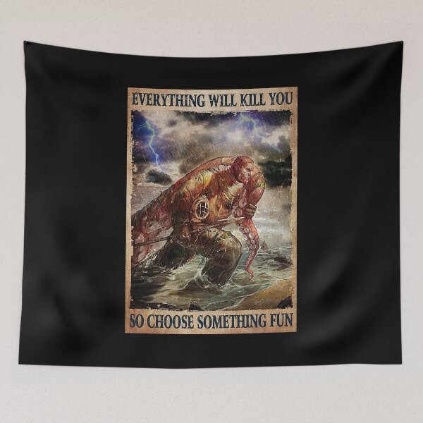 Item preview, Everything Will Kill You So Choose Something Fun   designed and sold by koenhfu06.