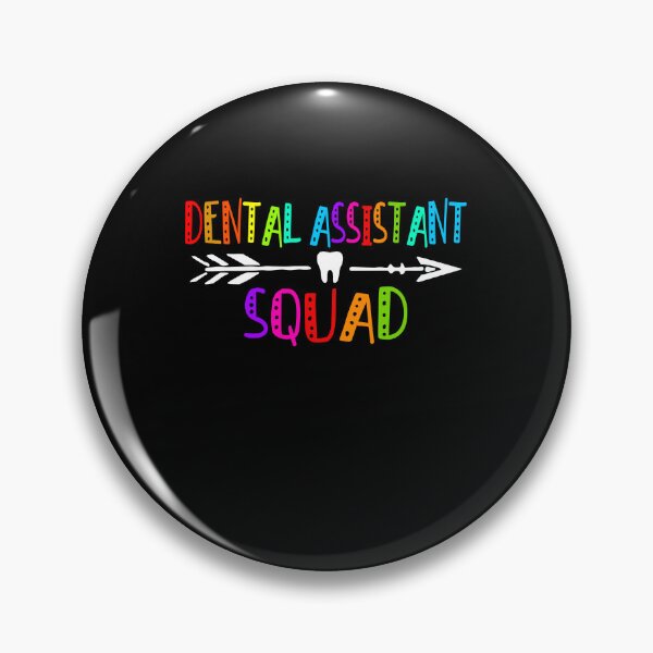 Item preview, DENTAL ASSISTANT SQUAD designed and sold by KirstixCo.