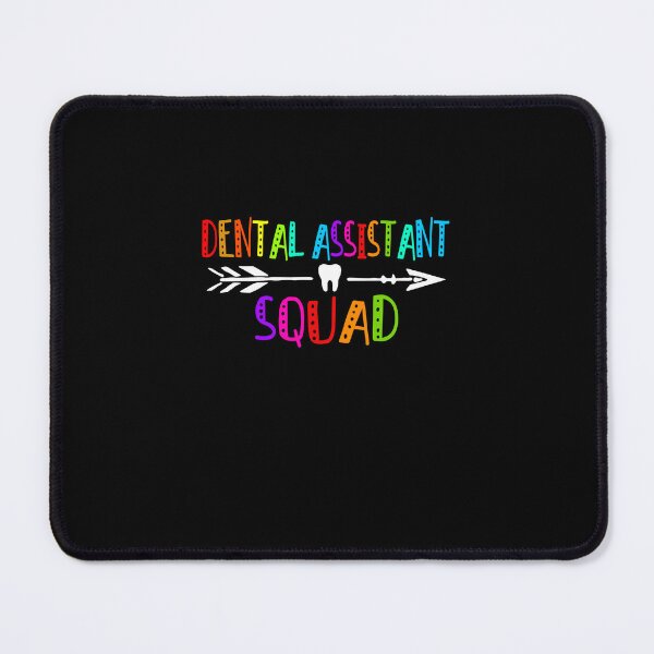 Item preview, DENTAL ASSISTANT SQUAD designed and sold by KirstixCo.