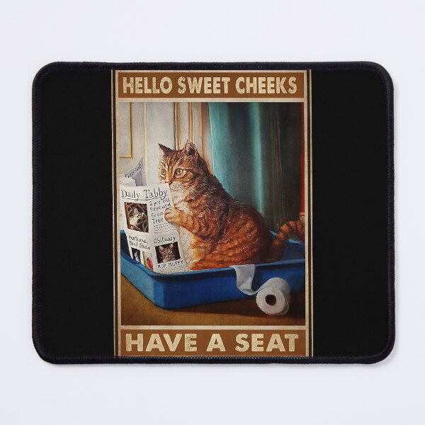 Item preview, Hello sweet cheeks have a seat cats lover designed and sold by reenea84.