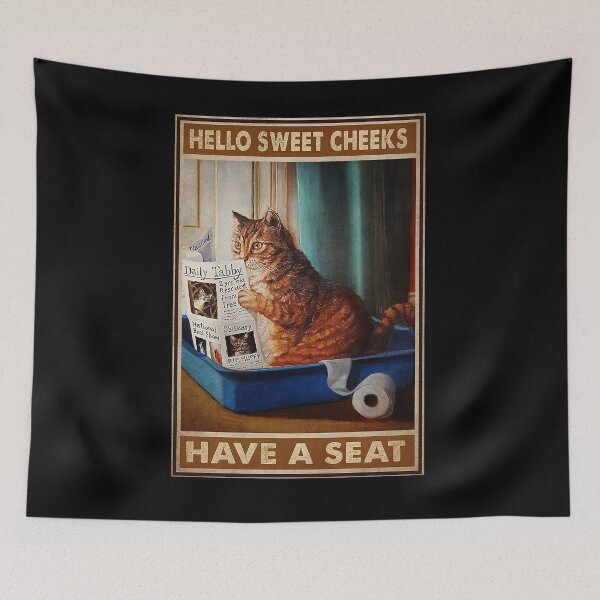 Item preview, Hello sweet cheeks have a seat cats lover designed and sold by reenea84.