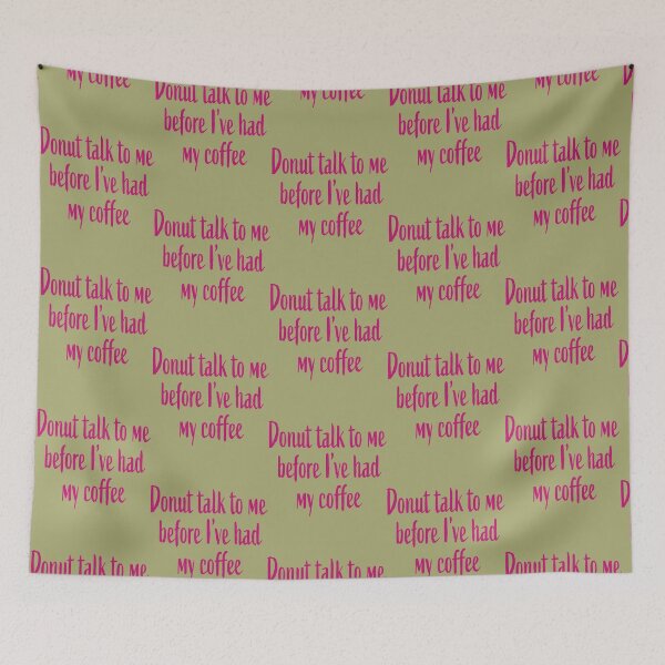 Item preview, Donut talk to me before I_ve had my coffee designed and sold by MiniDaisyStored.