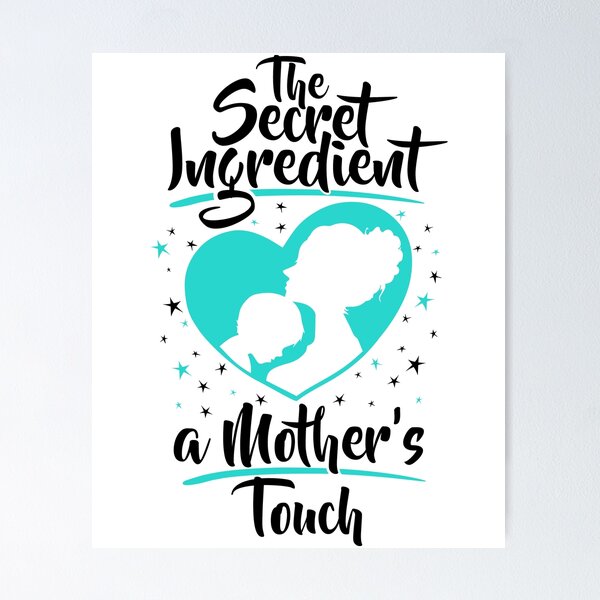 Item preview, The Secret Ingredient is a Mother's Touch (Son) designed and sold by jslbdesigns.