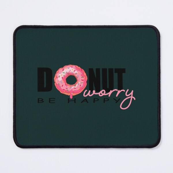 Item preview, DONUT WORRY BE HAPPY designed and sold by MiniDaisyStored.