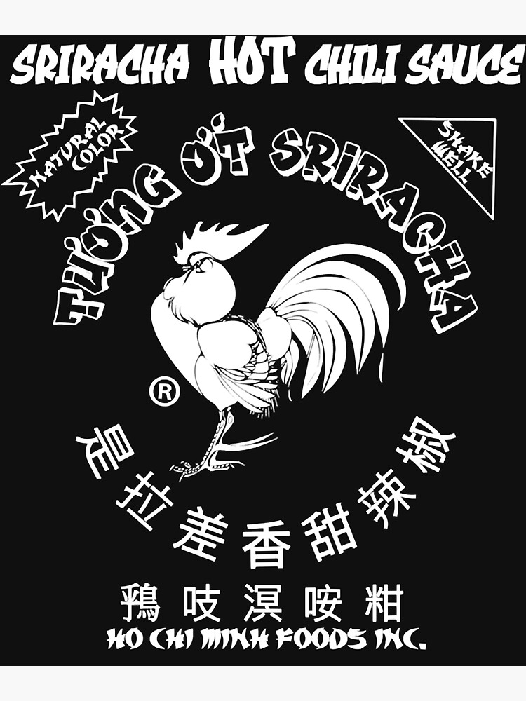 "Sriracha spicy rooster hot chili sauce" Poster for Sale by