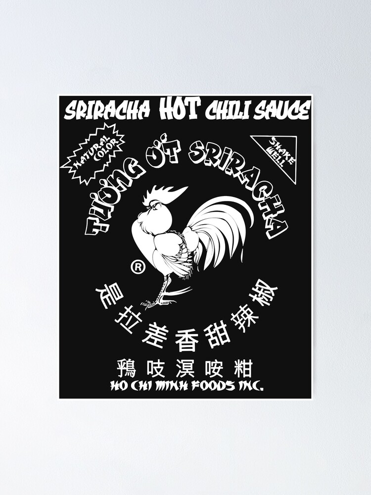 Sriracha Spicy Rooster Hot Chili Sauce Poster For Sale By