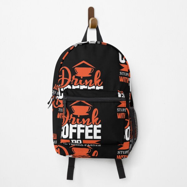 Item preview, Drink coffee do stupid things :Coffee Lover Sayings designed and sold by remonss.