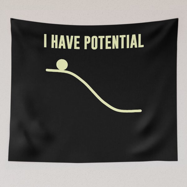 Item preview, I Have Potential Energy  designed and sold by NathanHinson.
