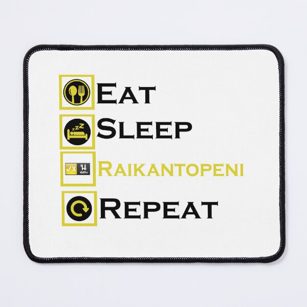 Item preview,  Eat Sleep Raikantopeni Repeat designed and sold by iphotograph4.