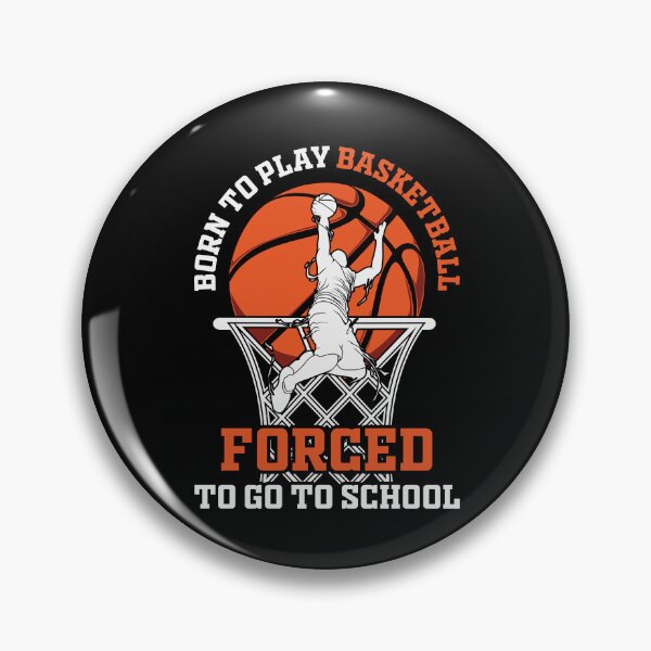 Item preview, Born To Play Basketball Forced To Goto School Basket Ball Player Classic Gift Premium Apparel Funny Holiday Xmas designed and sold by DesignByHeartUK.