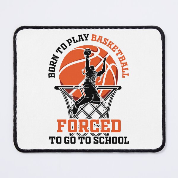 Item preview, Born To Play Basketball Forced To Goto School Basket Ball Player Classic Gift Premium Apparel Funny Holiday Xmas designed and sold by DesignByHeartUK.