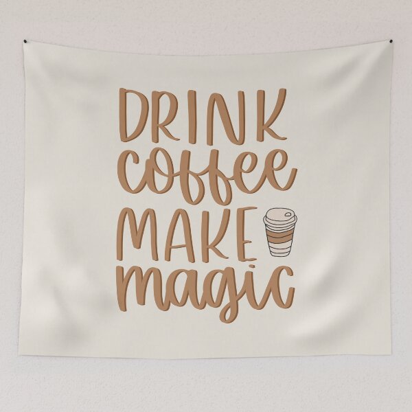 Item preview, Drink Coffee, Make Magic designed and sold by MadeByMeera.