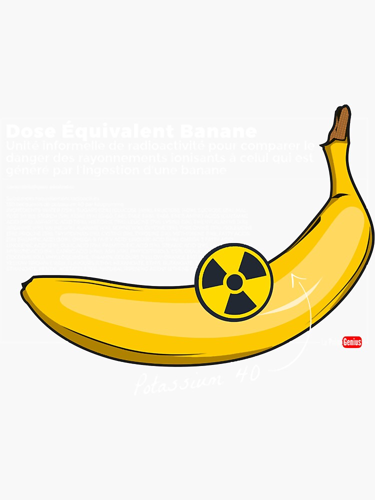 "White banana equivalent dose" Sticker for Sale by TrishaMorton Redbubble