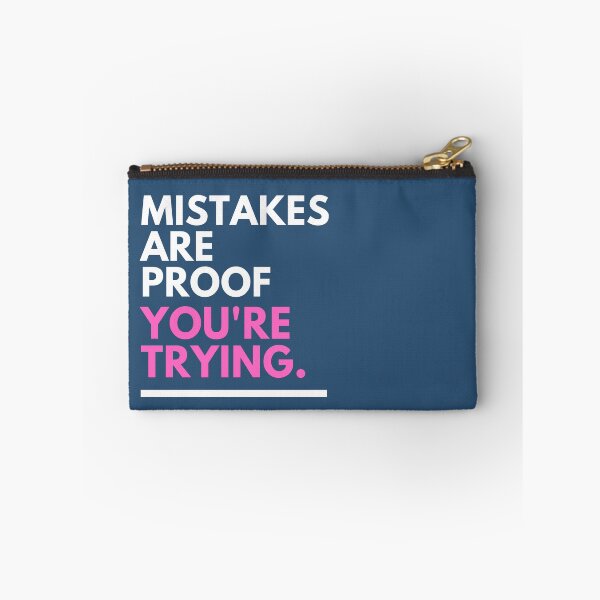 Item preview, Mistakes Are Proof Youre Trying designed and sold by unorthod0x.