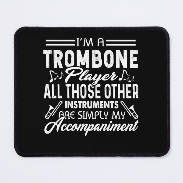 Item preview, I'm A Trombone Player designed and sold by UnknownArtistt.
