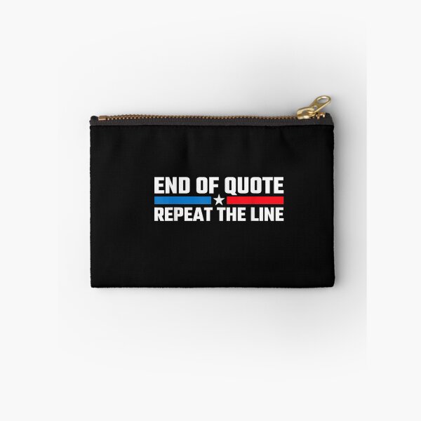 Artikelvorschau, End Of Quote Repeat The Line T-Shirt entworfen und verkauft von Acton-Maran.